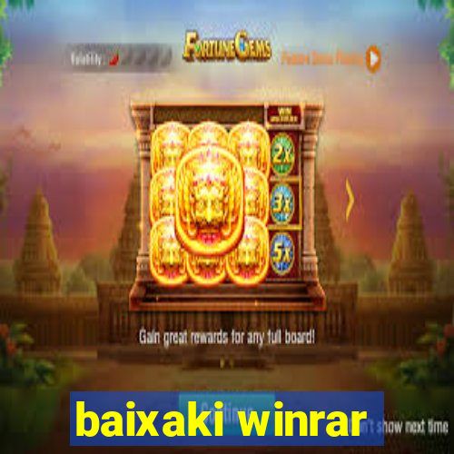 baixaki winrar